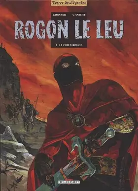 Couverture du produit · Rogon le Leu, tome 3 : Le Chien rouge