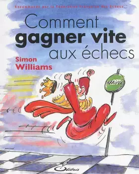 Couverture du produit · Comment gagner vite aux échecs