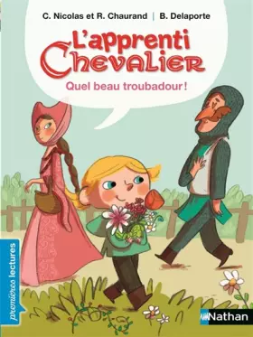 Couverture du produit · L'apprenti chevalier, quel beau troubadour ! - Premières Lectures CP Niveau 3 - Dès 6 ans