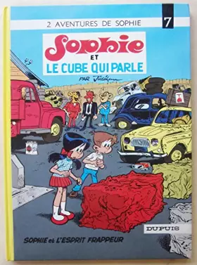 Couverture du produit · SOPHIE TOME 7 : SOPHIE ET LE CUBE QUI PARLE