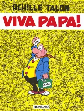 Couverture du produit · Achille Talon, tome 20 : Viva papa