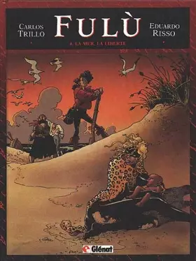 Couverture du produit · Fulù, tome 4 : La mer, la liberté