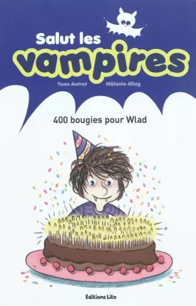 Couverture du produit · 400 bougies pour Wlad - Dès 6 ans
