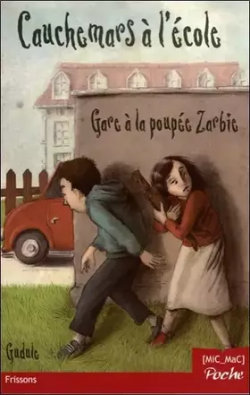 Couverture du produit · Gare à la poupée Zarbie ! Cauchemars à l'école