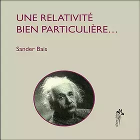 Couverture du produit · Une relativite bien particulieree