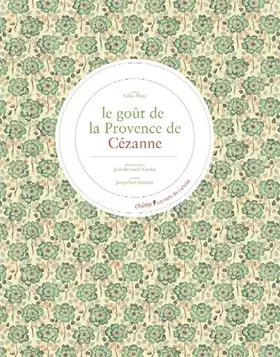 Couverture du produit · Le Goût de la Provence de Paul Cézanne