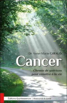 Couverture du produit · Cancer - Chemin de guérison pour renaître à la vie