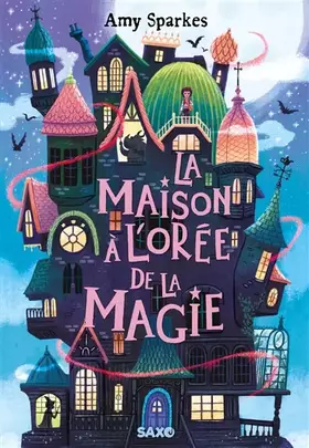 Couverture du produit · La Maison à l'orée de la magie (broché) - Tome 01