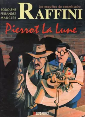 Couverture du produit · Commissaire Raffini t06 Pierrot la Lune
