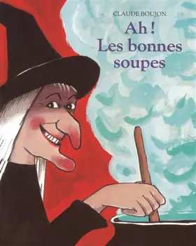 Couverture du produit · Ah! les bonnes soupes