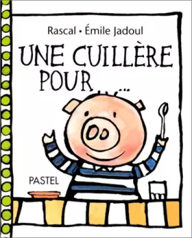Couverture du produit · Une cuillère pour ...