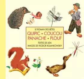 Couverture du produit · Quipic, Coucou, Panache, Plouf : Le roman des bêtes