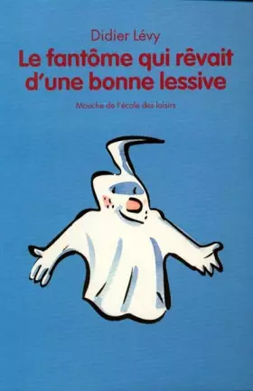 Couverture du produit · Le fantôme qui rêvait d'une bonne lessive