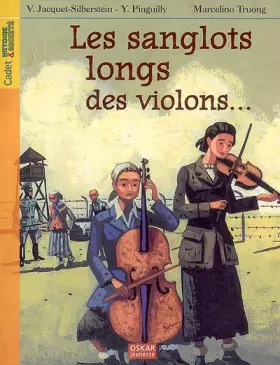Couverture du produit · Les sanglots longs des violons. : Avoir dix-huit ans à Auschwitz