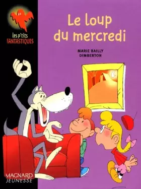 Couverture du produit · Le loup du mercredi