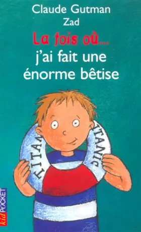 Couverture du produit · La fois ou... j'ai fait une énorme bêtise, tome 4