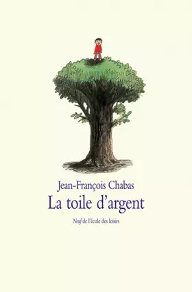Couverture du produit · La Toile d'argent