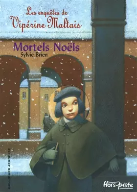Couverture du produit · Les enquêtes de Vipérine Maltais, I : Mortels Noëls