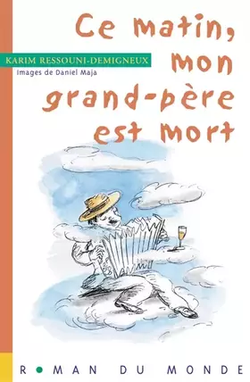 Couverture du produit · Ce matin, mon grand-père est mort