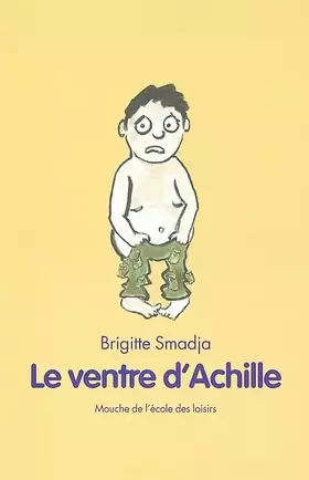 Couverture du produit · Le Ventre d'Achille