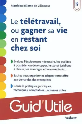 Couverture du produit · Le télétravail, ou gagner sa vie en restant chez soi