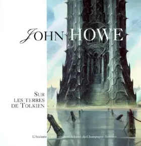 Couverture du produit · John Howe : Sur les terres de Tolkien