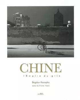 Couverture du produit · Chine : L'Empire du gris