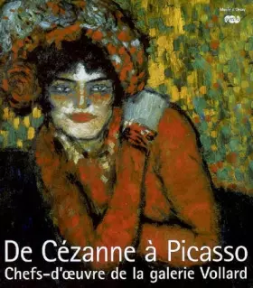 Couverture du produit · De Cézanne à Picasso: Chefs-d'oeuvre de la galerie Vollard