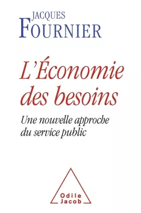 Couverture du produit · L'Économie des besoins: Une nouvelle approche du service public