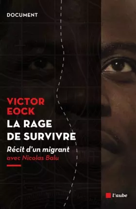 Couverture du produit · La rage de survivre : Récit d'un migrant