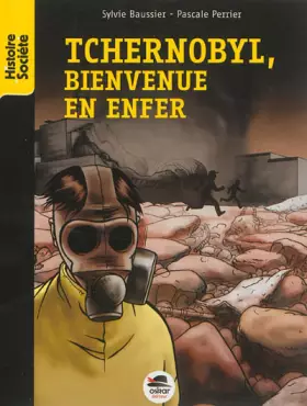 Couverture du produit · Tchernobyl, bienvenue en enfer