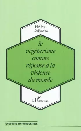 Couverture du produit · Le végétarisme comme réponse à la violence du monde