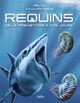 Couverture du produit · Requins - De la préhistoire à nos jours