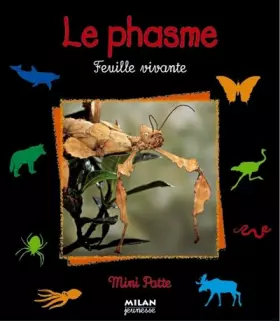 Couverture du produit · Le phasme : Feuille vivante