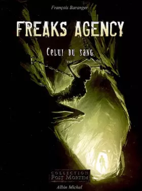 Couverture du produit · Freaks Agency Celui du sang, Tome 2 :