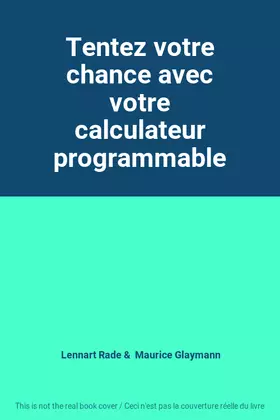 Couverture du produit · Tentez votre chance avec votre calculateur programmable