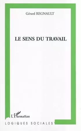 Couverture du produit · Le sens du travail