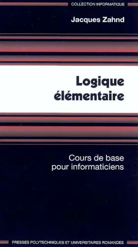 Couverture du produit · Logique élémentaire : cours de base pour informaticiens