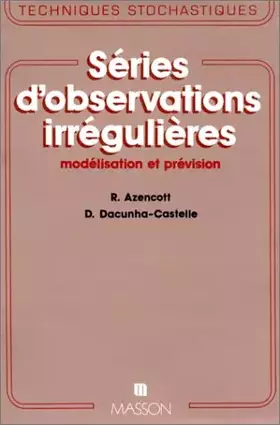Couverture du produit · Série d'observations irrégulières : Modélisation et prévision