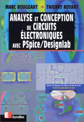 Couverture du produit · ANALYSE ET CONCEPTION DE CIRCUITS ELECTRONIQUES AVEC PSPICE/DESIGNLAB. Avec CD-Rom