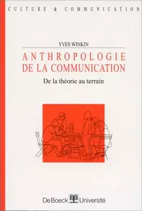 Couverture du produit · Anthropologie de la communication. De la théorie au terrain