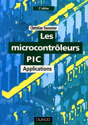Couverture du produit · Les microcontrôleurs Pic : applications (avec disquette)