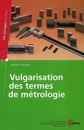 Couverture du produit · Vulgarisation des termes de métrologie