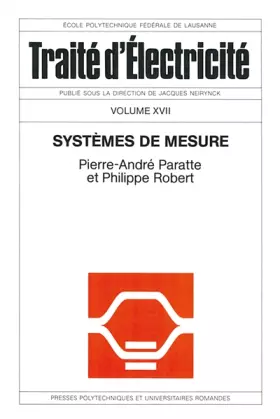 Couverture du produit · Systèmes de mesure - Traité d'électricité vol. XVII