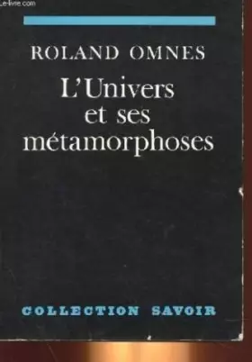 Couverture du produit · L' Univers et ses Métamorphoses