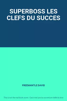 Couverture du produit · SUPERBOSS LES CLEFS DU SUCCES