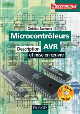 Couverture du produit · Les Microcontrôleurs AVR (+ CD-Rom) : Description et mise en oeuvre