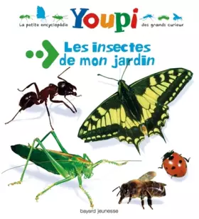 Couverture du produit · Les insectes de mon jardin