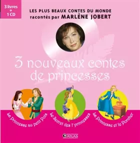 Couverture du produit · 3 nouveaux contes de princesses: La princesse au petit pois, Le secret des 7 princesses, La princesse et le porcher