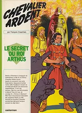 Couverture du produit · Chevalier Ardent - Le secret du roi Arthus